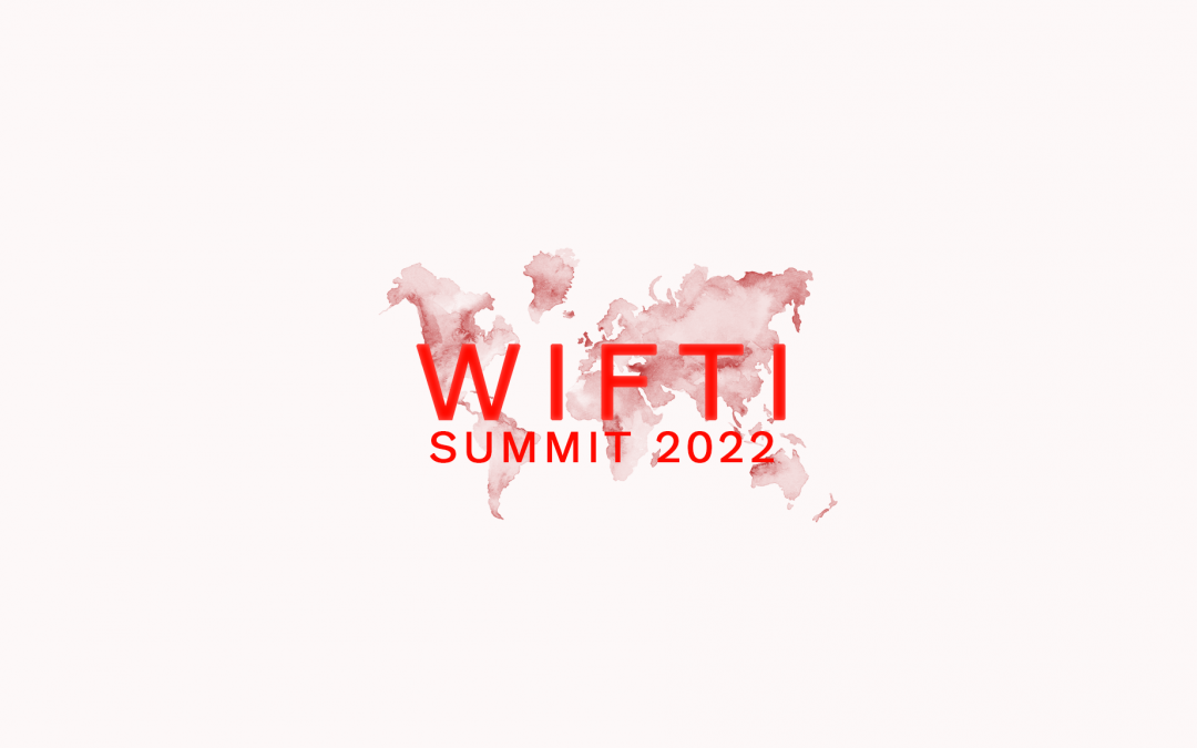 Update on WIFTI Summit 2022