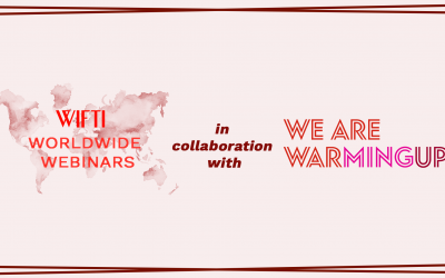 WIFTI Worldwide Webinars and We Are Warming Up
