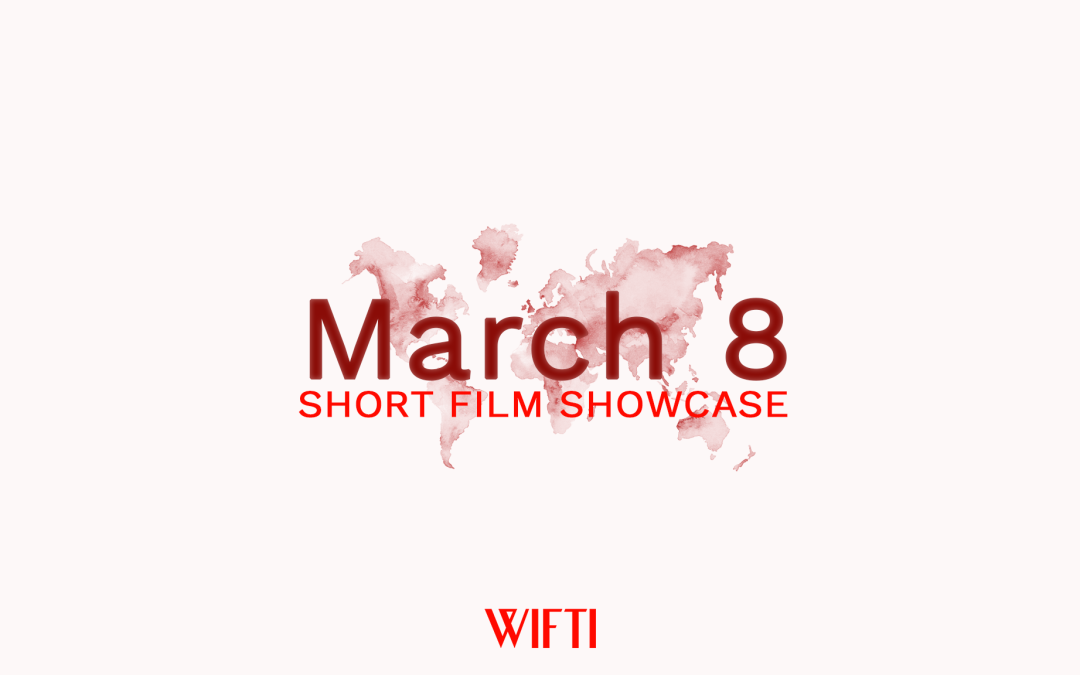Submissions for March 8 Short Film Showcase