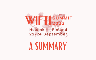 A Summary of WIFTI SUMMIT in Helsinki 2023: “I learned that we can be a global force of change.”