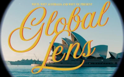 WIFTI, WIFT Australia, & WIFT Victoria Present: Global Lens – Storytelling from the Edge of the World